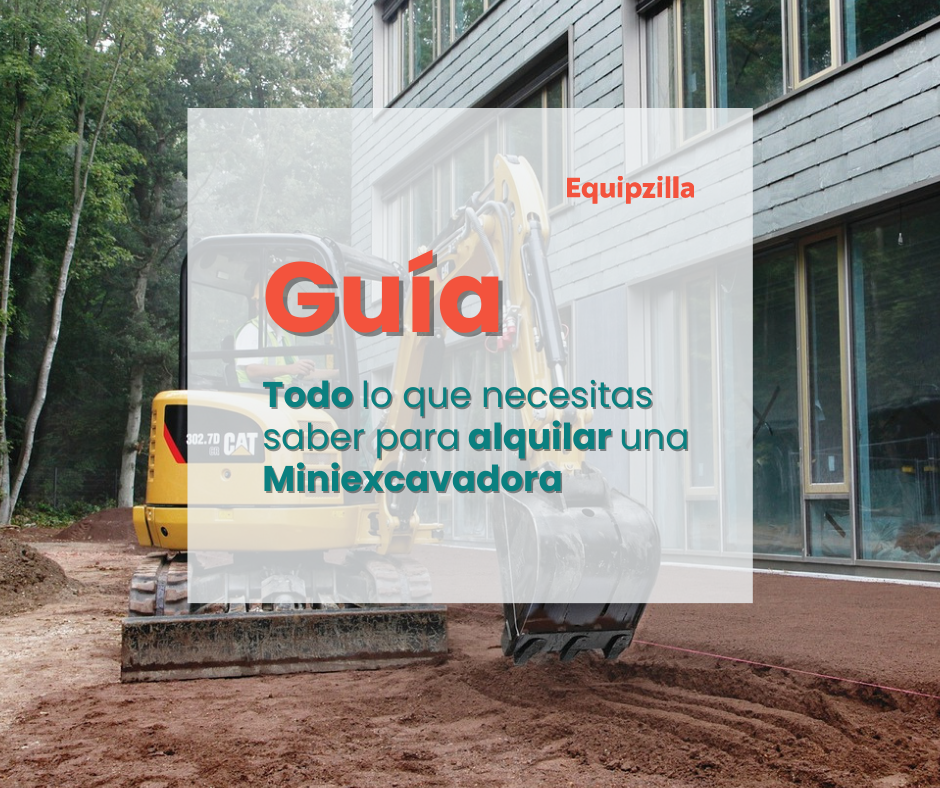 Guía para alquilar una miniexcavadora