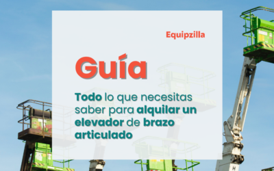 Guía para alquilar un elevador de brazo articulado