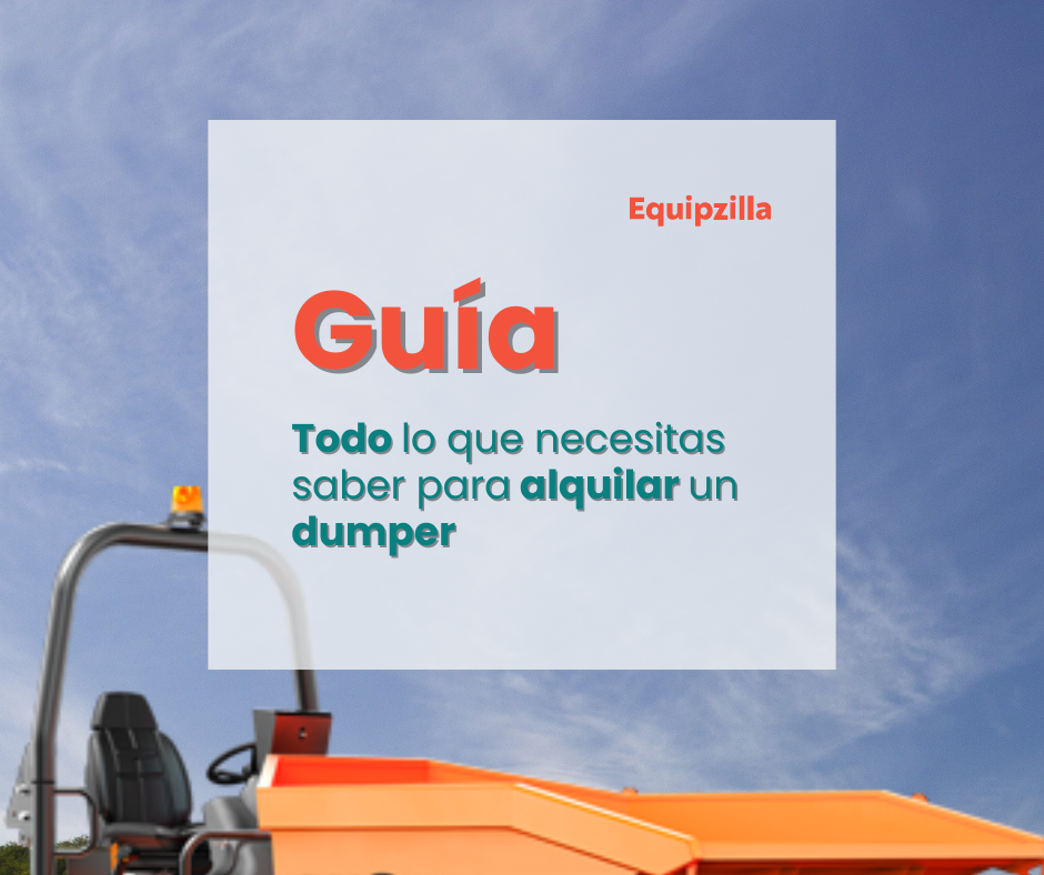 Guía para alquilar un dumper