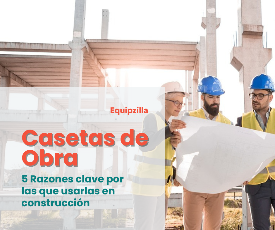 5 claves para usar casetas de obra