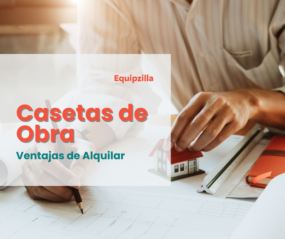 Ventajas de alquilar una caseta de obra