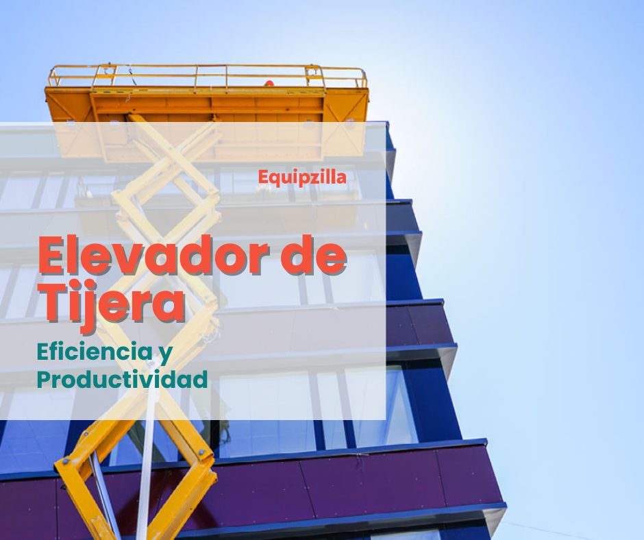 Elevador de Tijera: Eficiencia y Productividad