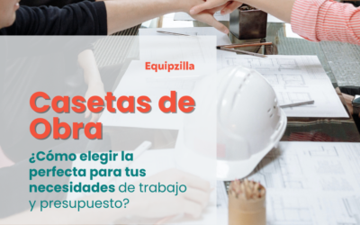 ¿Cómo elegir la caseta de obra perfecta?